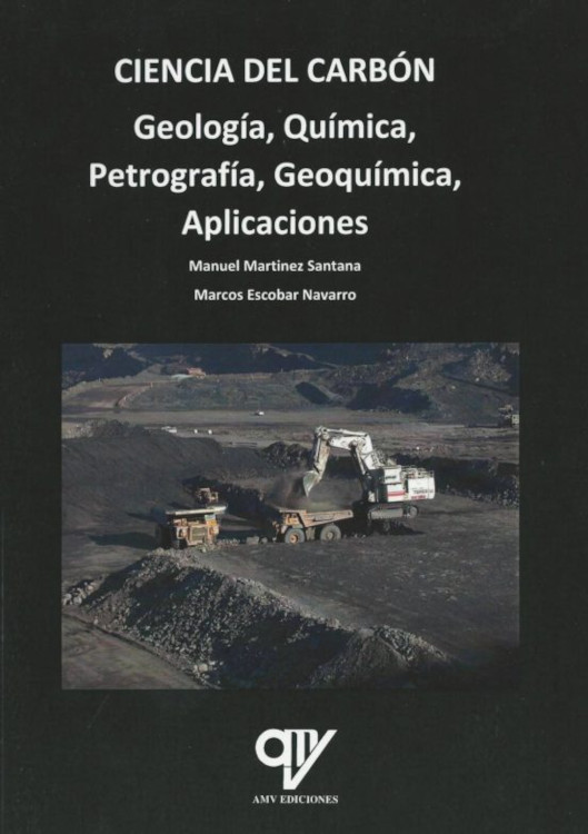 CIENCIA DEL CARBÓN. GEOLOGÍA, QUÍMICA, PETROGRAFÍA, GEOQUÍMICA, APLICACIONES 1