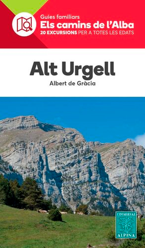 GUIES FAMILIARS ELS CAMINS DE L'ALBA. ALT URGELL 1