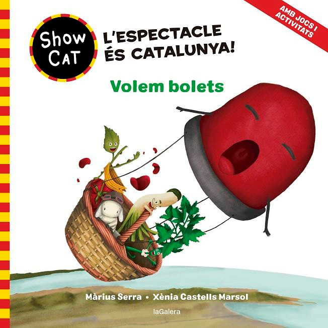L'ESPECTACLE ÉS CATALUNYA! VOLEM BOLETS. AMB JOCS I ACTIVITATS 1