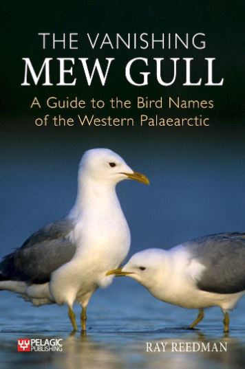 THE VANISHING MEW GULL A GUIDE TO THE BIRD NAMES OF THE WESTERN PALEARCTIC
