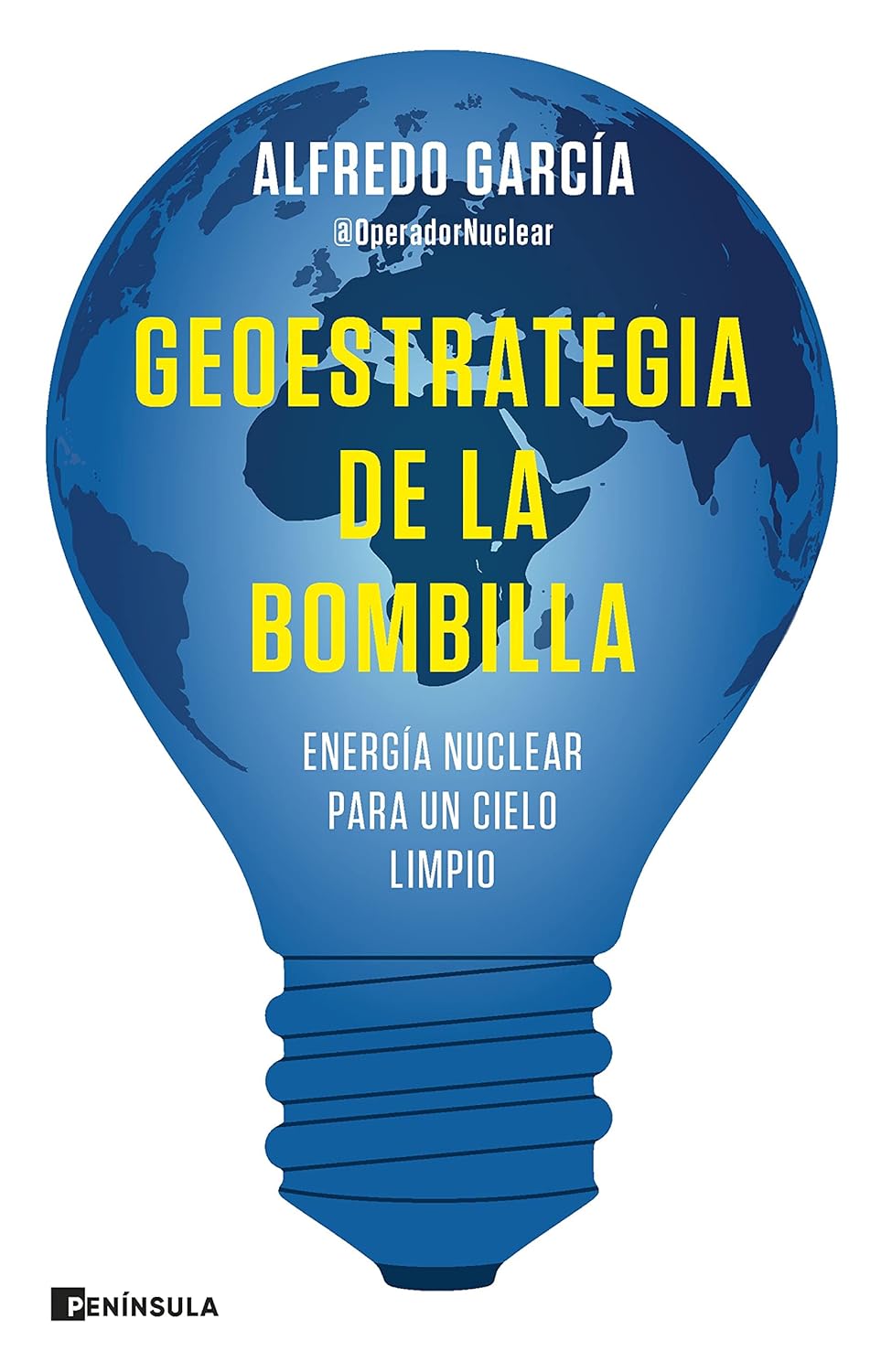 GEOESTRATEGIA DE LA BOMBILLA. ENERGÍA NUCKEAR PARA UN CIELO LIMPIO 1