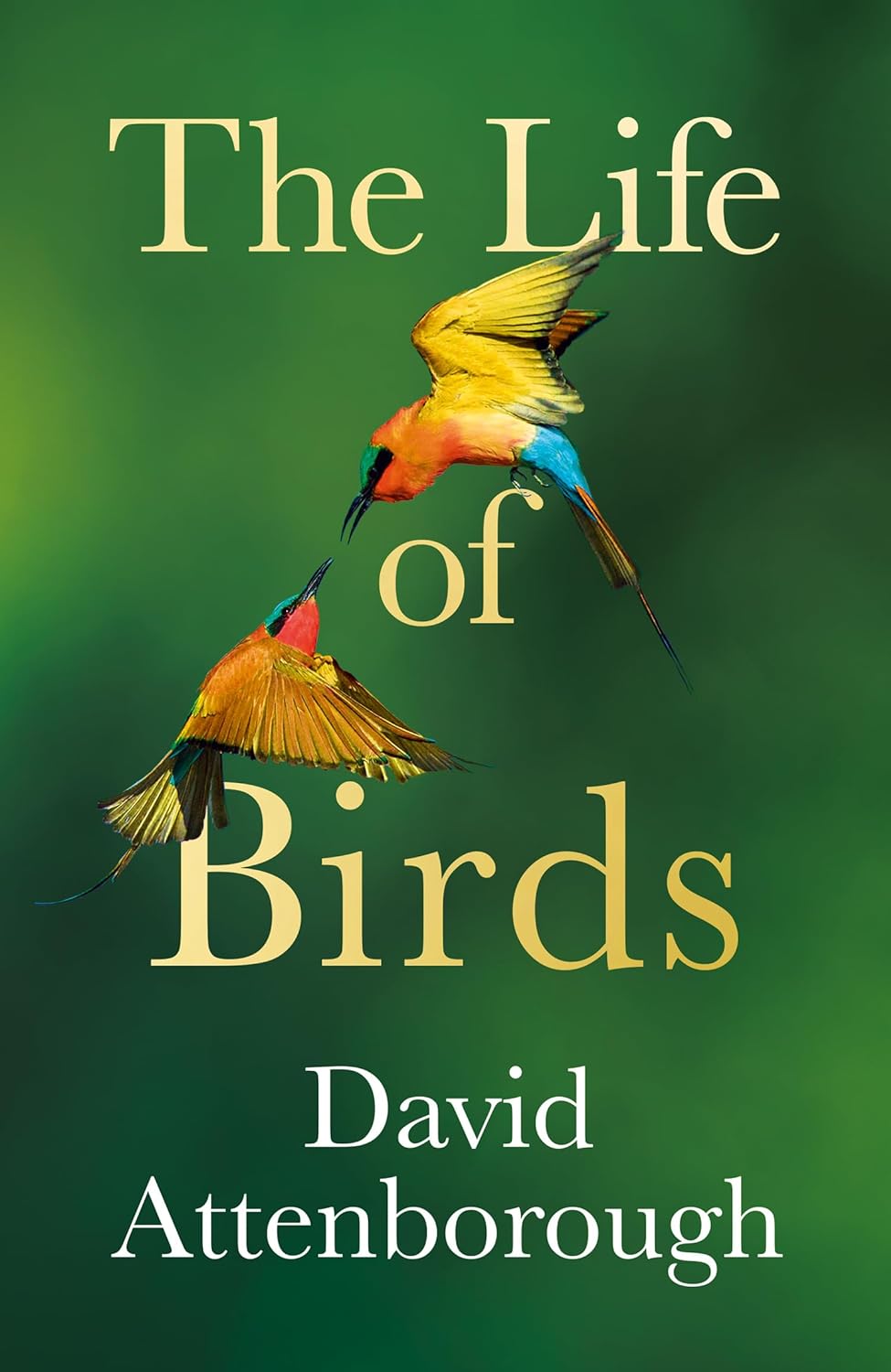 THE LIFE OF BIRDS