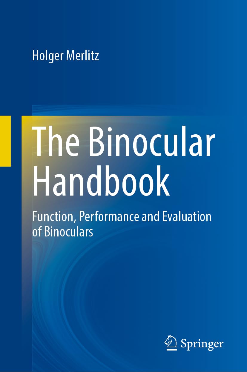 THE BINOCULAR ASTRONOMY HANDBOOK. FUNCTION, PERFORMANCE AND EVALUATION OF BINOCULARS