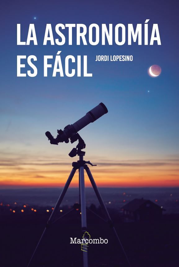 LA ASTRONOMÍA ES FÁCIL 1