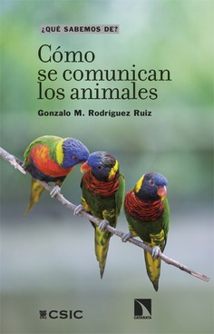 CÓMO SE COMUNICAN LOS ANIMALES. ¿QUÉ SABEMOS DE? 1