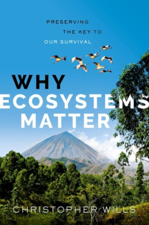 WHY ECOSYSTEMS MATTER. PRESERVING THE KEY TO OUR SURVIVAL 1