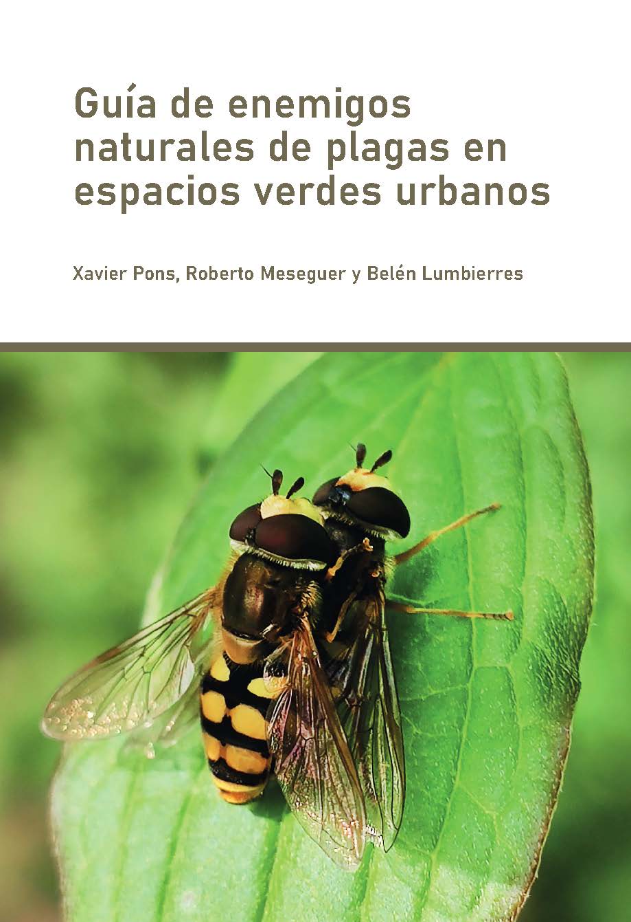 GUIA DE ENEMIGOS NATURALES DE PLAGAS EN ESPACIOS VERDES URBANOS