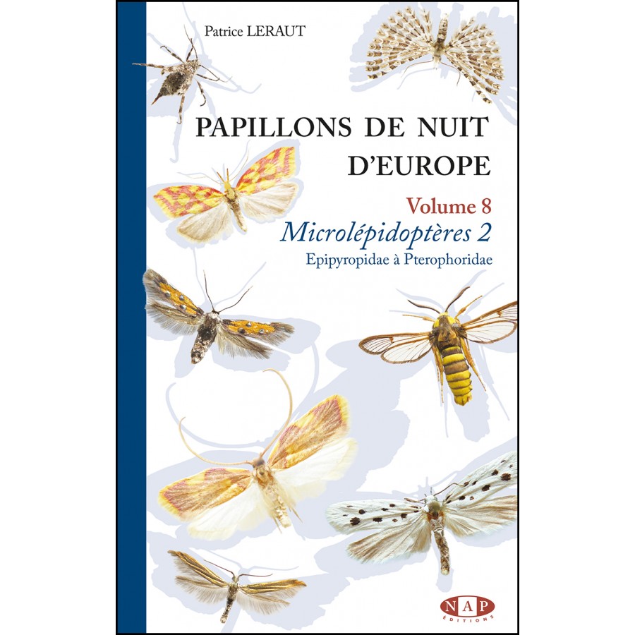 PAPILLONS DE NUIT D'EUROPE VOLUME 8. MICROLÉPIDOPTÈRES 2 1