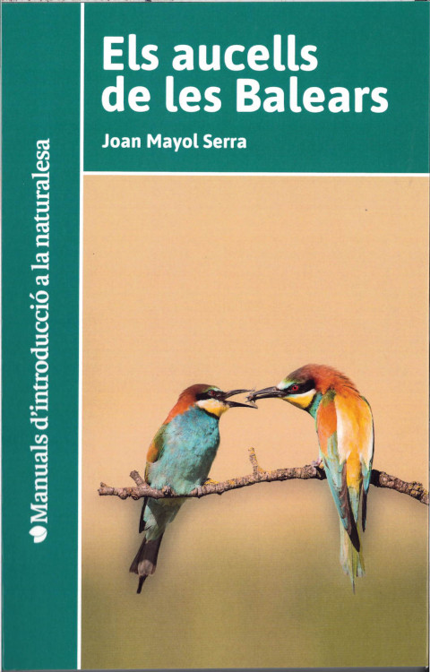 ELS AUCELLS DE LES BALEARS. MANUAL D'INTRODUCCIÓ A LA NATURALESA
