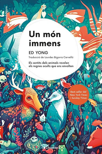 UN MÓN IMMENS. ELS SENTITS DELS ANIMALS REVELEN ELS REGNES OCULTS QUE ENS ENVOLTEN 1