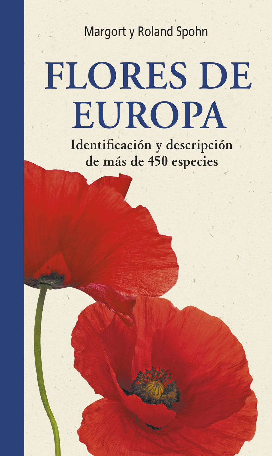 FLORES DE EUROPA. IDENTIFICACIÓN Y DESCRIPCIÓN DE MÁS DE 450 ESPECIES 1