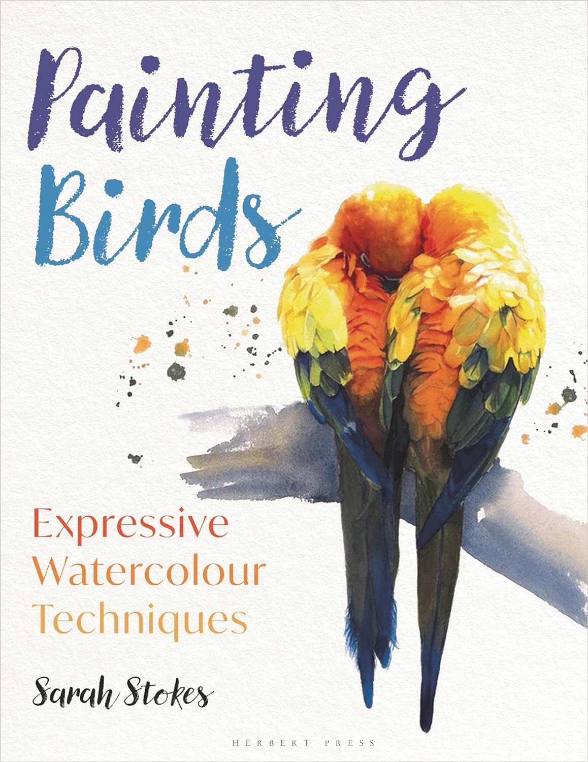 PAINTING BIRDS. EXPRESSIVE WATERCOLOUR TECHNIQUES 1