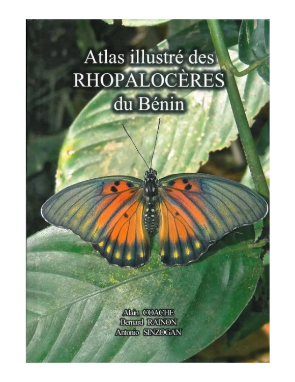 ATLAS ILLUSTRÉ DES RHOPALOCÈRES DU BÉNIN