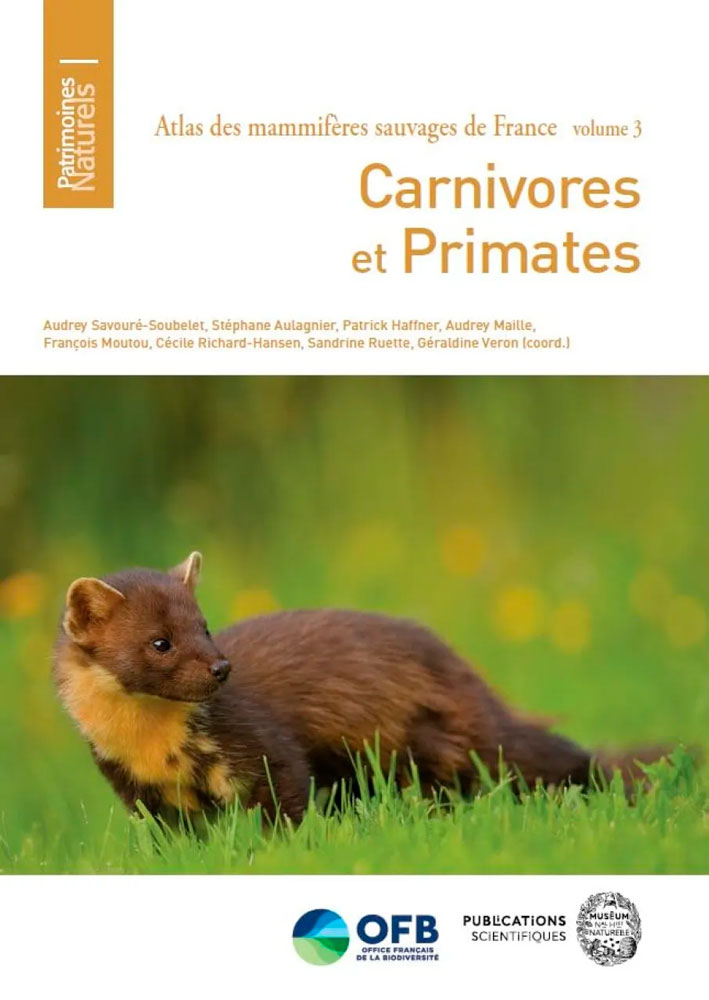 ATLAS DES MAMMIFÈRES SAUVAGES DE FRANCE. VOLUME 3: CARNIVORES ET PRIMATES 1