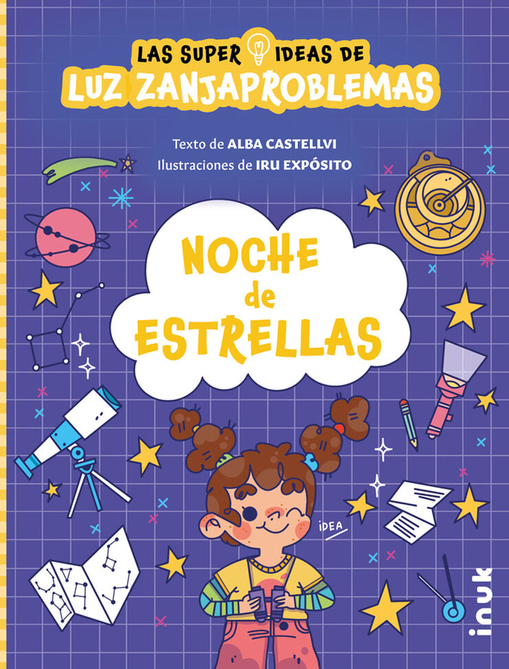 NOCHE DE ESTRELLAS. LAS SUPER IDEAS DE LUZ ZANJAPROBLEMAS