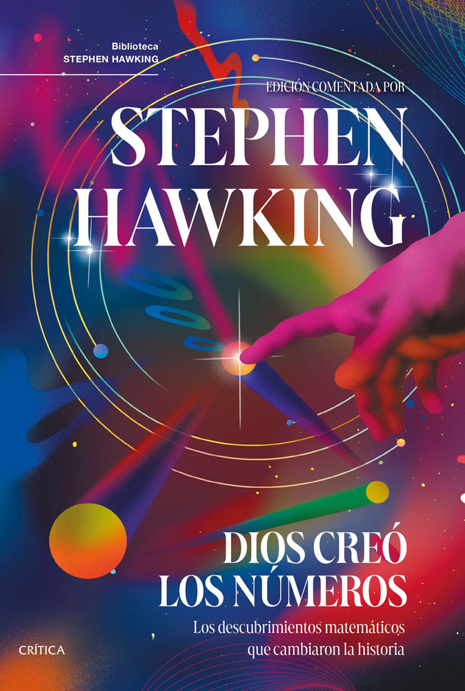 DIOS CREÓ LOS NÚMEROS. LOS DESCUBRIMIENTOS MATEMÁTICOS QUE CAMBIARON LA HISTORIA 1