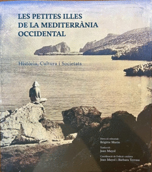 LES PETITES ILLES DE LA MEDITERRÀNIA OCCIDENTAL. HISTÒRIA, CULTURA I SOCIETATS 1
