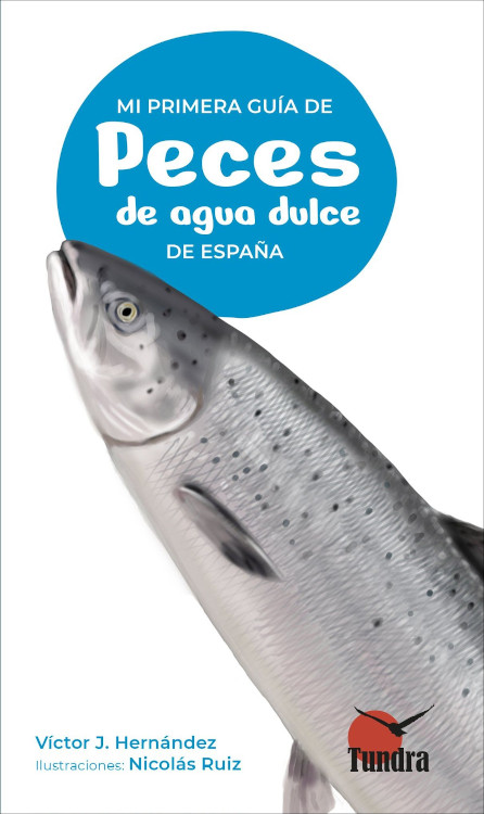MI PRIMERA GUÍA DE PECES DE AGUA DULCE DE ESPAÑA