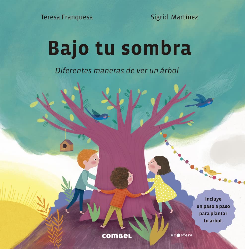 BAJO TU SOMBRA. DIFERENTES MANERAS DE VER UN ARBOL 1