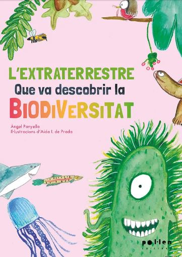 L'EXTRATERRESTRE QUE VA DESCOBRIR LA BIODIVERSITAT