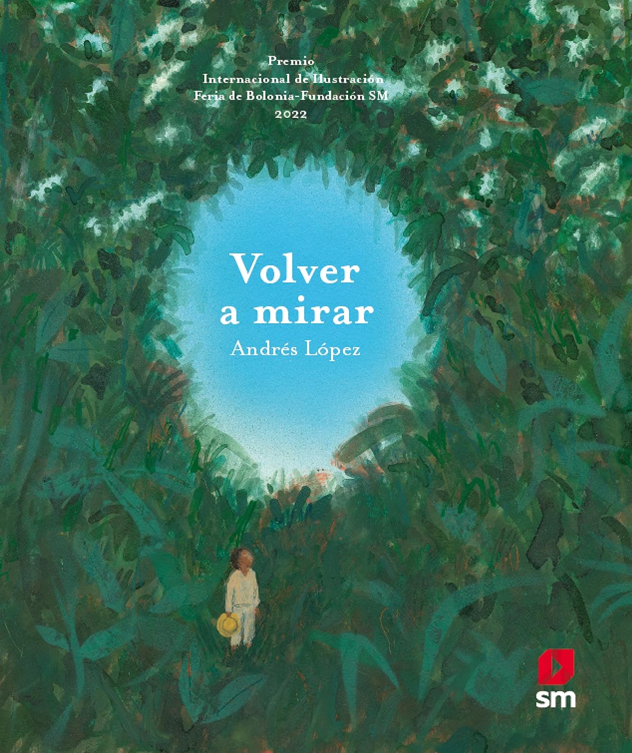 VOLVER A MIRAR (PREMIO DE ILUSTRACION BOLONIA 2022)