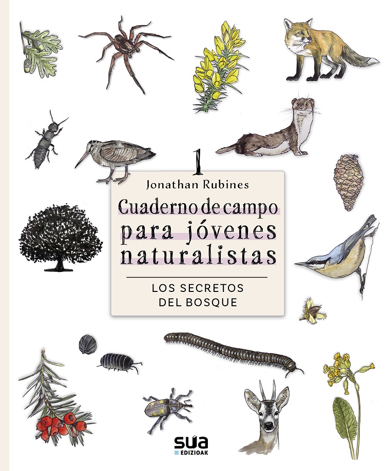 CUADERNO DE CAMPO PARA JÓVENES NATURALISTAS. SECRETOS DEL BOSQUE. 1