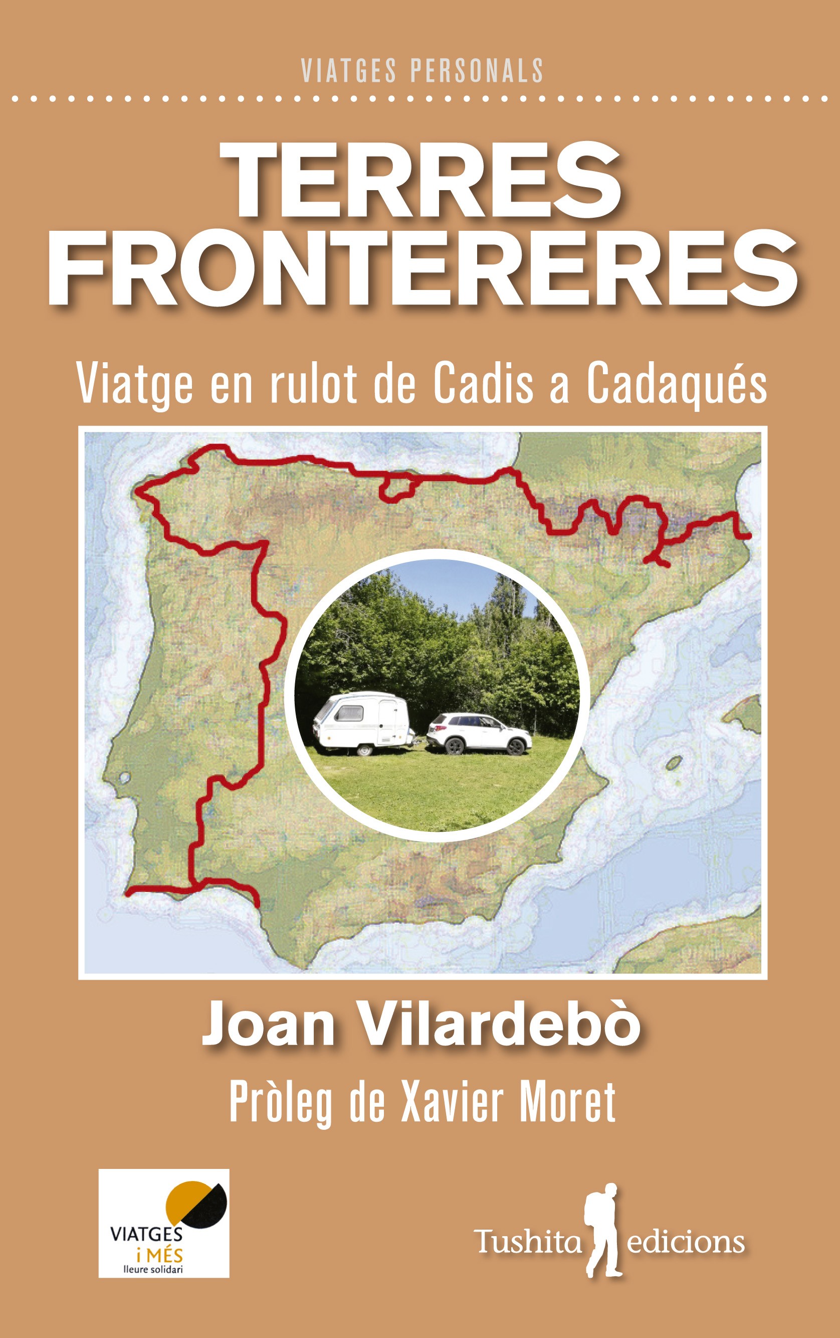 TERRES FRONTERERES. VIATGE EN RULOT DE CADIS A CADAQUÉS 1