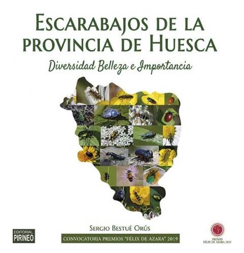 ESCARABAJOS DE LA PROVINCIA DE HUESCA. DIVERSIDAD BELLEZA E IMPORTANCIA