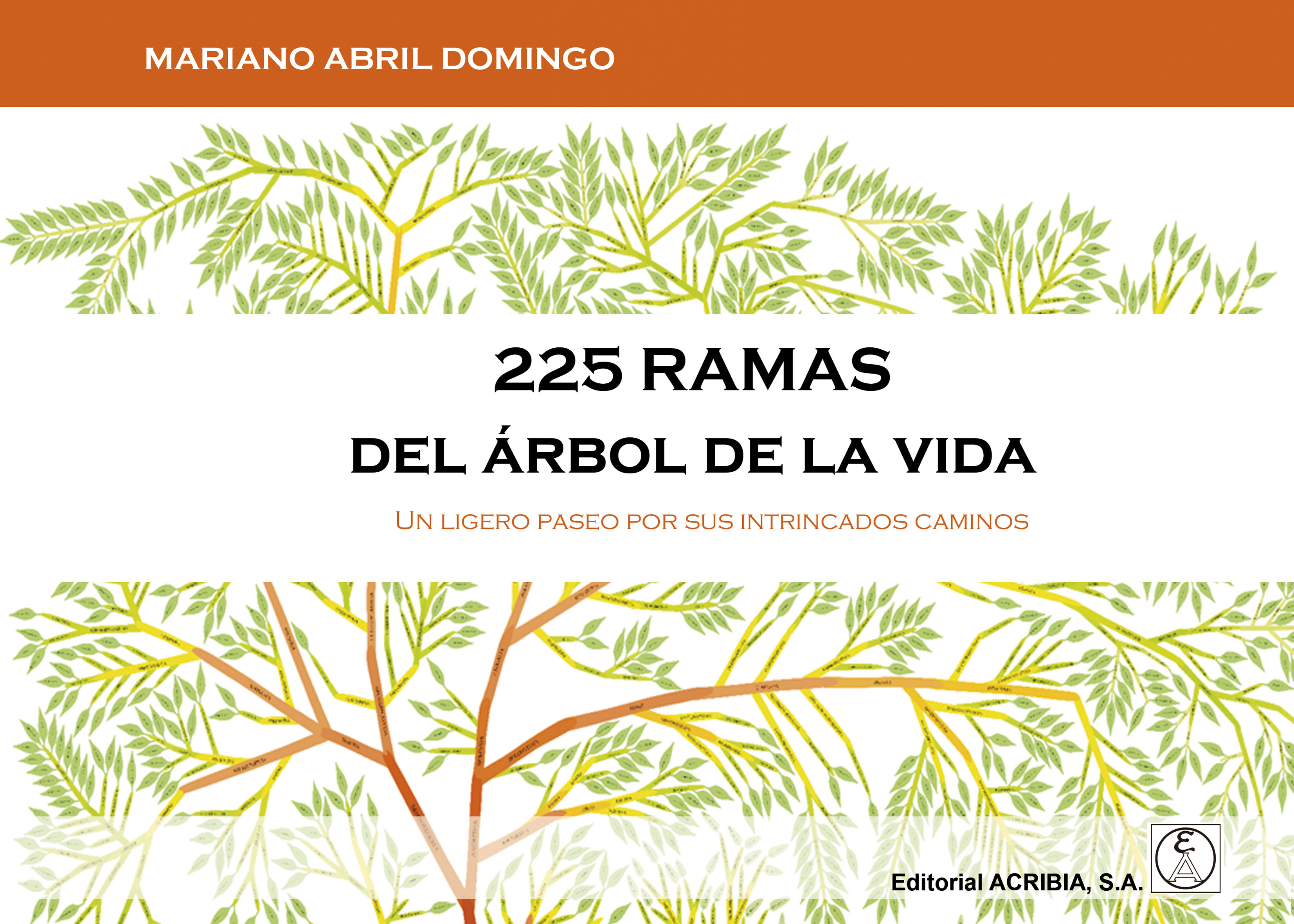 225 RAMAS DEL ÁRBOL DE LA VIDA. UN LIGERO PASEO POR SUS INTRINCADOS CAMINOS 1
