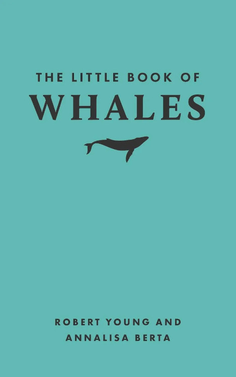 THE LITTLE BOOK OF WHALES