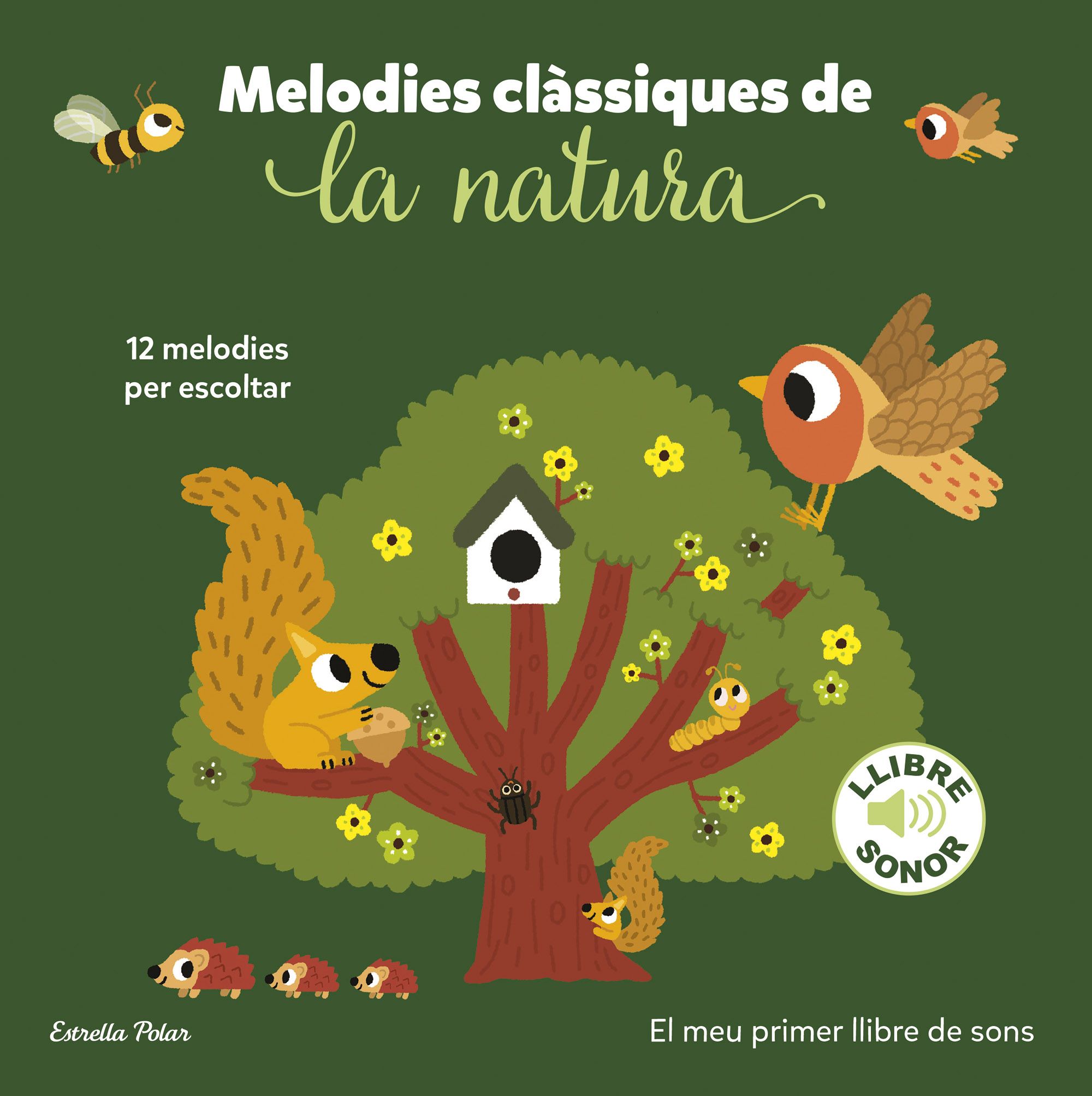 MELODIES CLÀSSIQUES DE LA NATURA. EL MEU PRIMER LLIBRE DE SONS 1