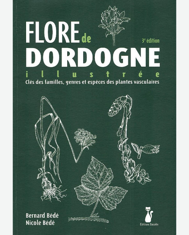 FLORE DE DORDOGNE ILUSTRÉE. CLÉS DES FAMILLES, GENRES ET ESPÈCES DES PLANTES VASCULAIRES. 1