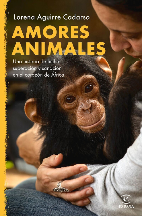 AMORES ANIMALES-UNA HISTORIA DE LUCHA, SUPERACIÓN Y SANACIÓN EN EL CORAZÓN DE ÁFRICA 1