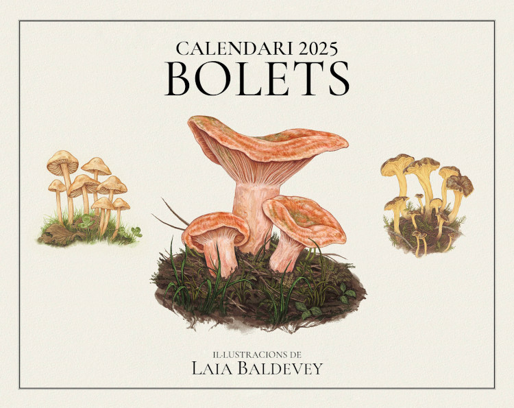CALENDARI EFADÓS 2025 BOLETS. IL·LUSTRACIONS DE LAIA BALDEVEY 1
