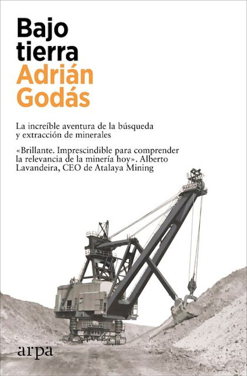 BAJO TIERRA. LA INCREÍBLE AVENTURA DE LA BÚSQUEDA Y EXTRACCIÓN DE MINERALES 1