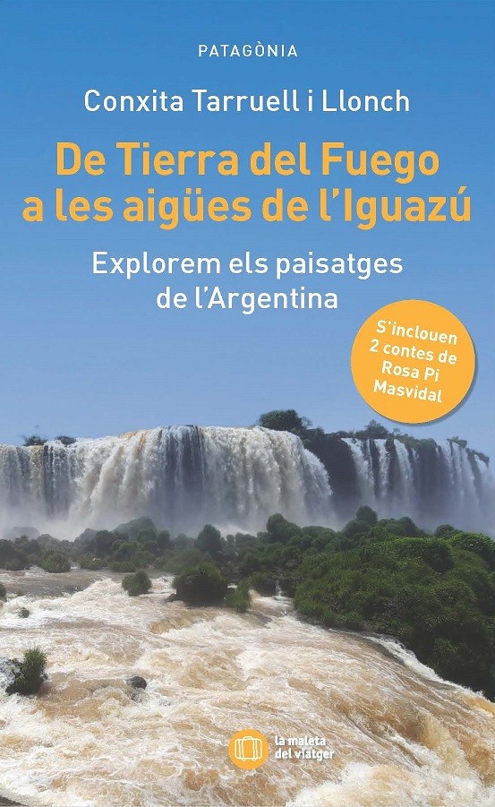 DE TIERRA DEL FUEGO A LES AIGÜES D\'IGUAZÚ. EXPLOREM ELS PAISATGES DE L\'ARGENTINA 1