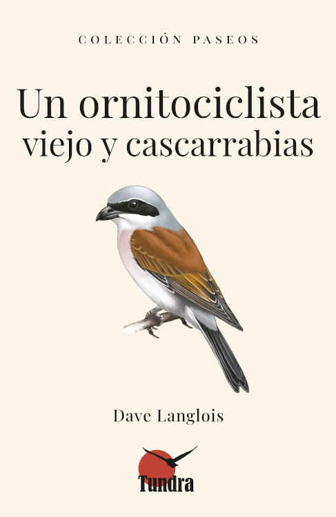 UN ORNITOCICLISTA VIEJO Y CASCARRABIAS. COLECCIÓN PASEOS