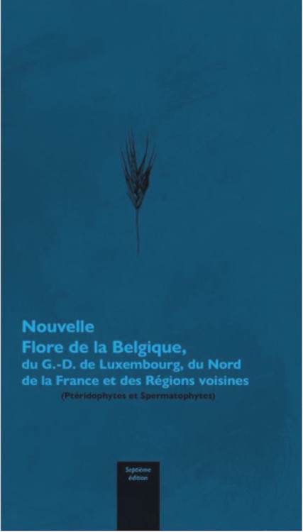 NOUVELLE FLORE DE LA BELGIQUE, DU GRAND-DUCHÉ DE LUXEMBOURG, DU NORD DE LA FRANCE ET DES REGIONS VOISINES 1
