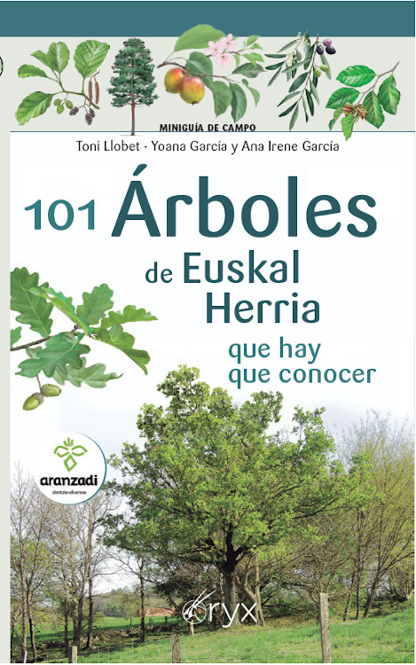 101 ÁRBOLES DE EUSKAL HERRIA QUE HAY QUE CONOCER. MINIGUÍA DE CAMPO 1