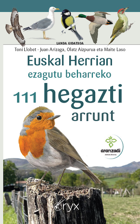 EUSKAL HERRIAN EZAGUTU BEHARREKO 111 HEGAZTI ARRUNT. LANDA GIDATXOA-MINIGUÍA DE CAMPO