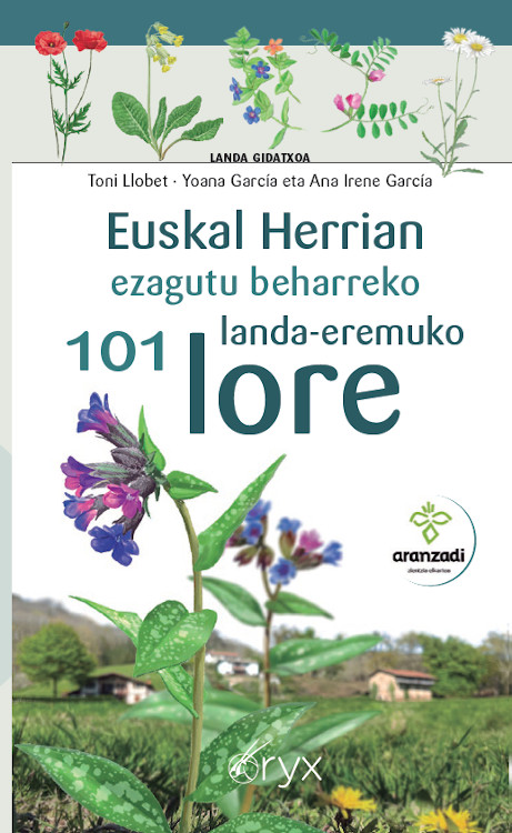 EUSKAL HERRIAN EZAGUTU BEHARREKO LANDA-EREMUKO 101 LORE. LANDA GIDATXOA-MINIGUÍA DE CAMPO 1