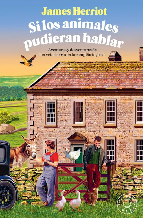 SI LOS ANIMALES PUDIERAN HABLAR. AVENTURAS Y DESVENTURAS DE UN VETERINARIO EN LA CAMPIÑA INGLESA 1