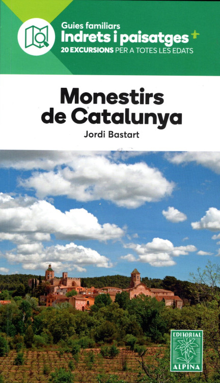 MONESTIRS DE CATALUNYA. 20 EXCURSIONS A L'ENTORN DELS MONESTIRS 1