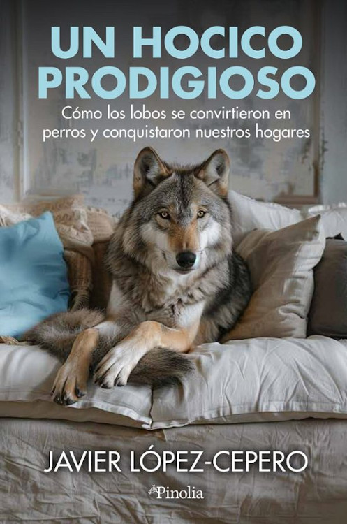 UN HOCICO PRODIGIOSO. CÓMO LOS LOBOS SE CONVIRTIERON EN PERROS Y CONQUISTARON NUESTROS HOGARES 1