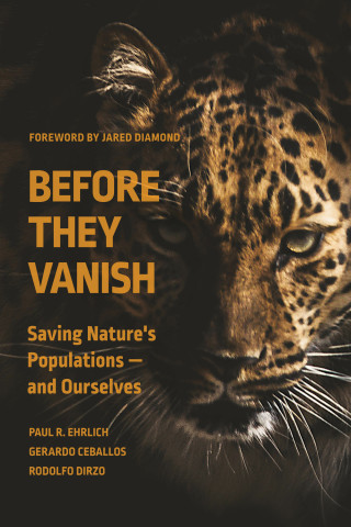 BEFORE THEY VANISH. SAVING NATURE'S POPULATIONS-AND OURSELVES