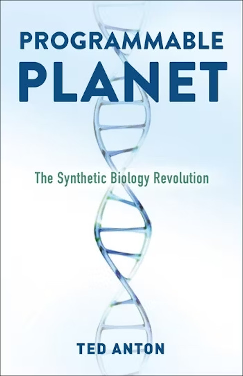 PROGRAMMABLE PLANET: THE SYNTHETIC BIOLOGY REVOLUTION
