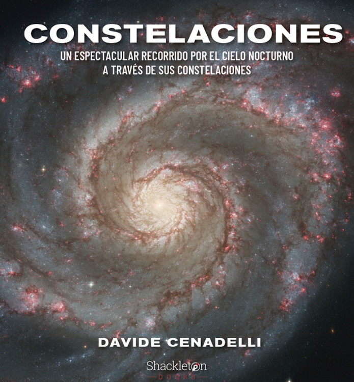 CONSTELACIONES. UN ESPECTACULAR RECORRIDO POR EL CIELO NOCTURNO A TRAVÉS DE SUS CONSTELACIONES 1