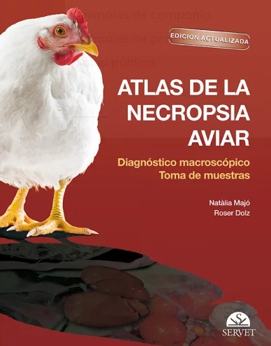ATLAS OF AVIAN NECROPSY MACROSCOPIC DIAGNOSIS SAMPLING UPDATED EDITION
