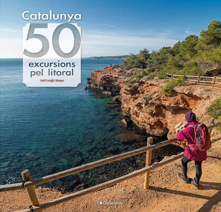 CATALUNYA: 50 EXCURSIONS PEL LITORAL 1