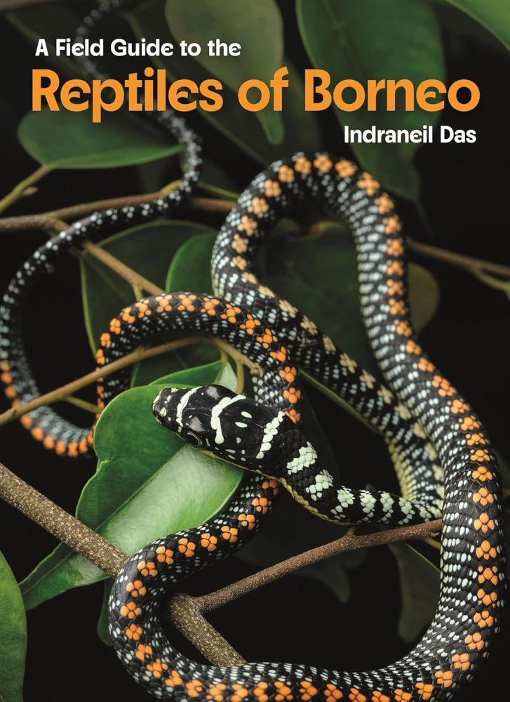 A FIELD GUIDE TO THE REPTILES OF BORNEO